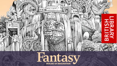 Fantasy: Realms of Imagination exhibition