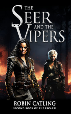 The Seer and the Vipers: The Escarri series currently available on Amazon