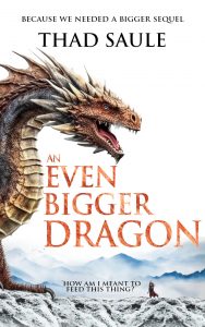 An Even Bigger Dragon